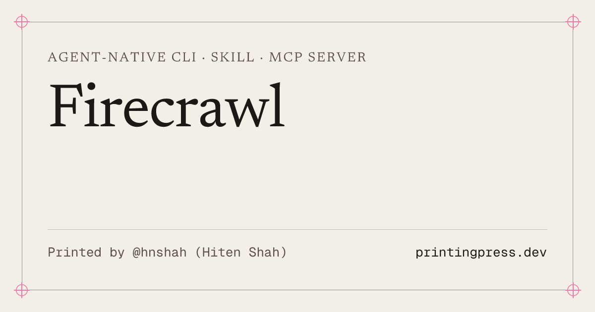 Firecrawl — agent-native CLI, skill and MCP server