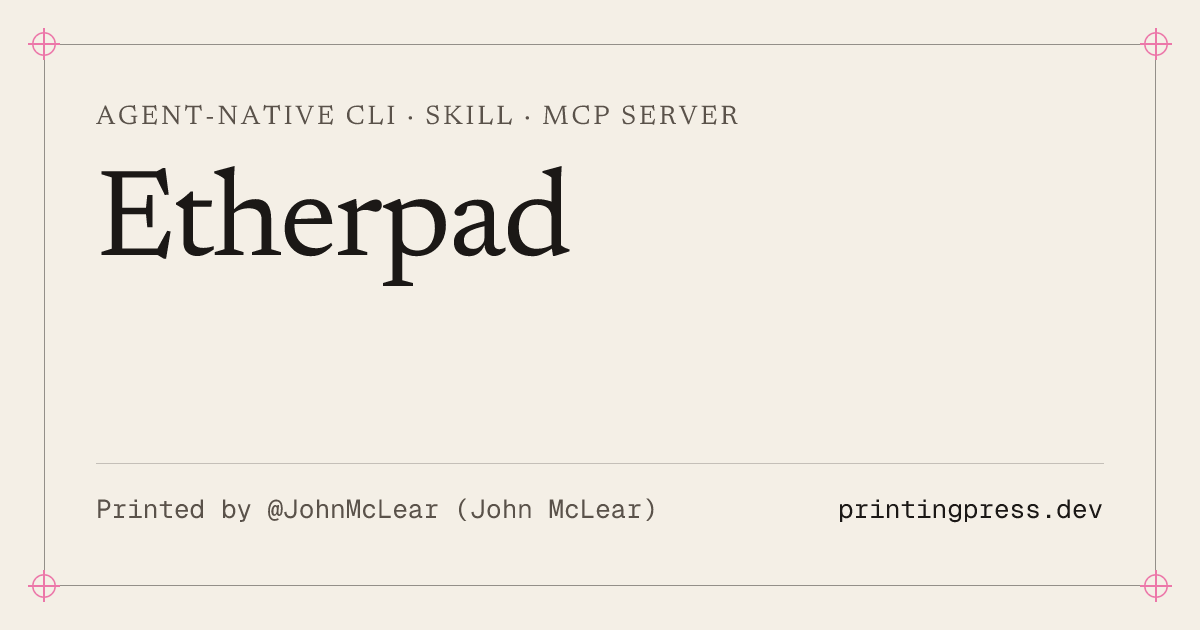 Etherpad — agent-native CLI, skill and MCP server